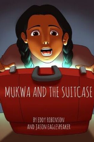 Cover of Mukwa and The Suitcase