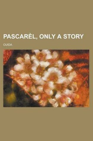 Cover of Pascarl, Only a Story