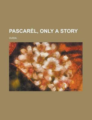 Book cover for Pascarl, Only a Story