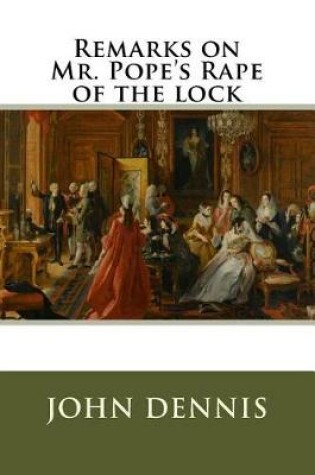 Cover of Remarks on Mr. Pope's Rape of the lock