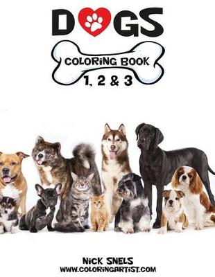 Cover of Dogs Coloring Book 1, 2 & 3