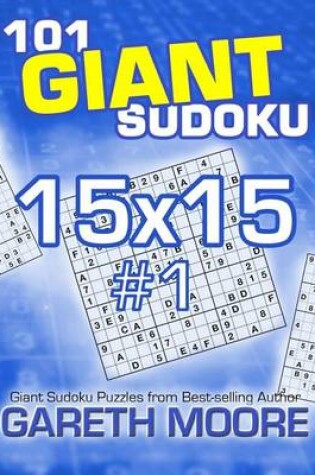 Cover of 101 Giant Sudoku 15x15 #1