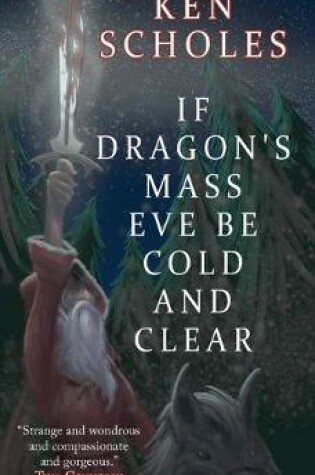 Cover of If Dragon's Mass Eve Be Cold and Clear