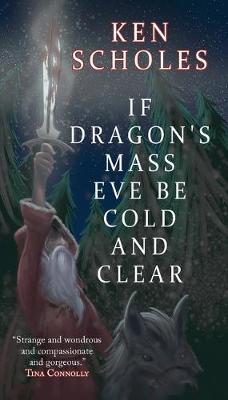 Book cover for If Dragon's Mass Eve Be Cold and Clear