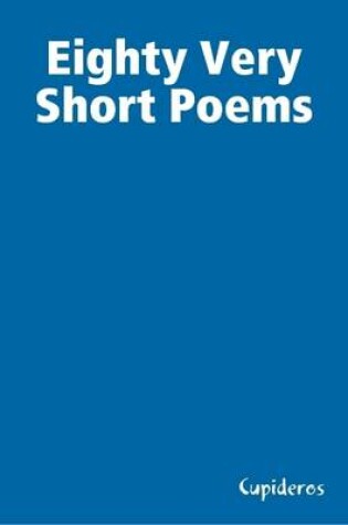 Cover of Eighty Very Short Poems
