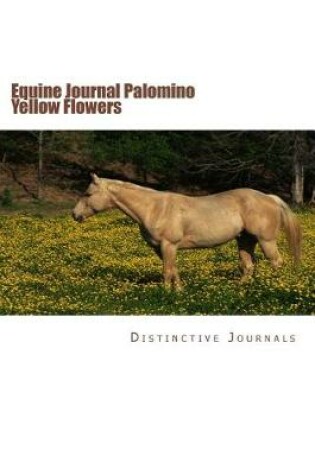 Cover of Equine Journal Palomino Yellow Flowers