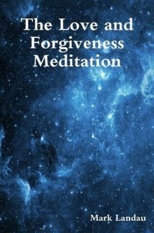 Cover of The Love and Forgiveness Meditation