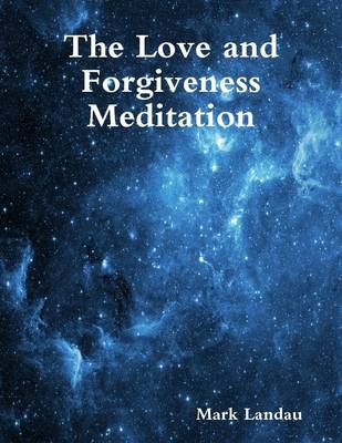 Book cover for The Love and Forgiveness Meditation