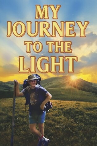 Cover of My Journey to the Light