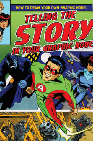 Cover of Telling the Story in Your Graphic Novel