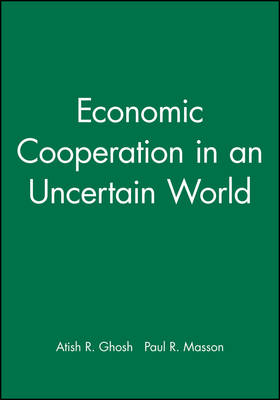 Book cover for Economic Cooperation in an Uncertain World