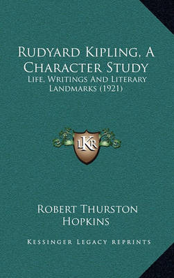 Book cover for Rudyard Kipling, a Character Study