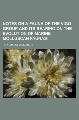 Cover of Notes on a Fauna of the Vigo Group and Its Bearing on the Evolution of Marine Molluscan Faunas