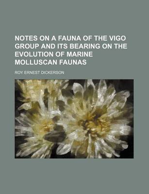 Book cover for Notes on a Fauna of the Vigo Group and Its Bearing on the Evolution of Marine Molluscan Faunas