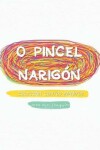 Book cover for O Pincel Narigón