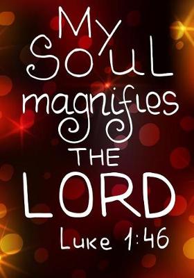 Book cover for My soul magnifies The Lord Luke 1