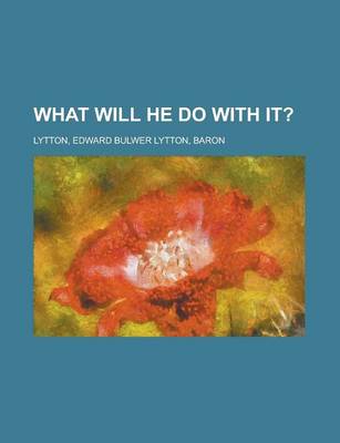 Book cover for What Will He Do with It? Volume 03