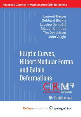 Cover of Elliptic Curves, Hilbert Modular Forms and Galois Deformations