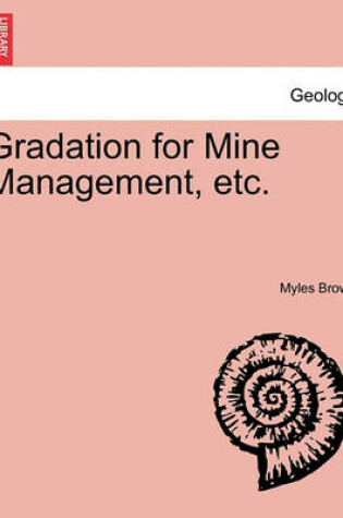 Cover of Gradation for Mine Management, Etc.