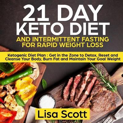 Book cover for 21 Day Keto Diet and Intermittent Fasting For Rapid Weight Loss