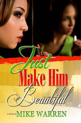 Book cover for Just Make Him Beautiful