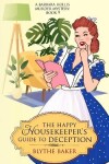 Book cover for The Happy Housekeeper's Guide To Deception