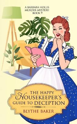 Cover of The Happy Housekeeper's Guide To Deception