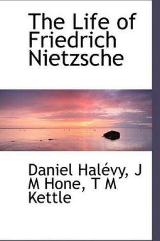 Cover of The Life of Friedrich Nietzsche