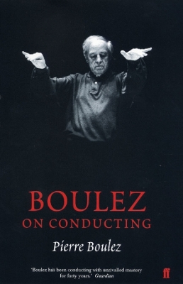 Book cover for Boulez on Conducting