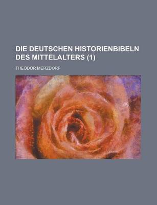 Book cover for Die Deutschen Historienbibeln Des Mittelalters (1)