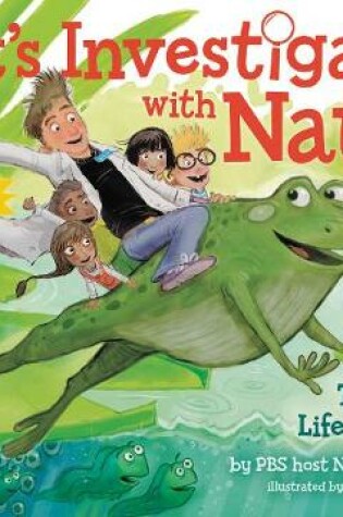 Cover of Let's Investigate with Nate: The Life Cycle
