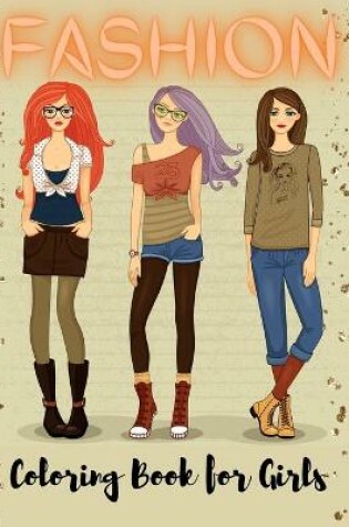 Cover of Fashion Coloring Book for Girls