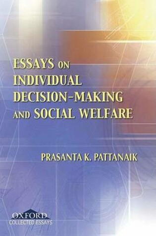 Cover of Essays on Individual Decision Making and Social Welfare