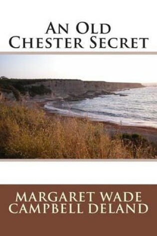 Cover of An Old Chester Secret