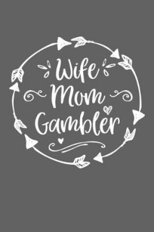 Cover of Wife Mom Gambler