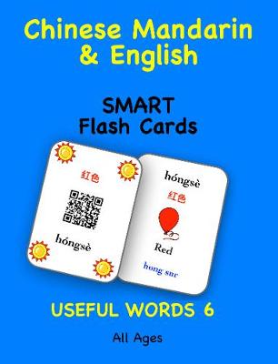 Book cover for Chinese Mandarin & English Smart Flash Cards Useful Words 6