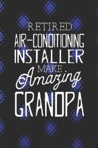 Cover of Retired Air-conditioning Installer Make Amazing Grandpa