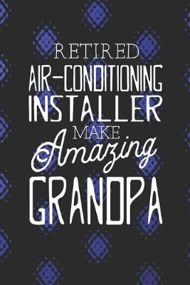 Book cover for Retired Air-conditioning Installer Make Amazing Grandpa