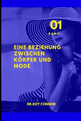 Book cover for Eine Beziehung zwischen Körper und Mode. Band 1