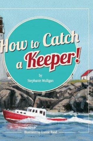 Cover of How to Catch a Keeper!