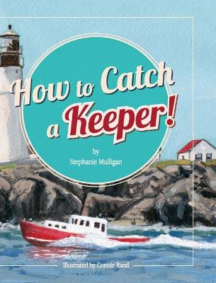 Book cover for How to Catch a Keeper!