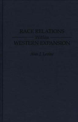 Book cover for Race Relations Within Western Expansion