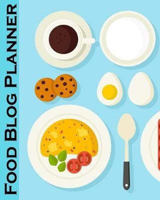 Book cover for Food Blog Planner