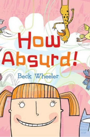 Cover of How Absurd! (LOTHIAN)