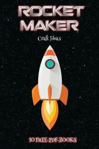 Cover of Craft Ideas (Rocket Maker)