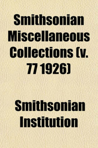 Cover of Smithsonian Miscellaneous Collections (V. 77 1926)