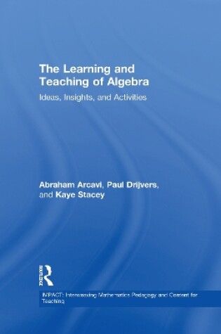 Cover of The Learning and Teaching of Algebra