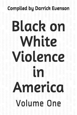 Book cover for Black on White Violence in America