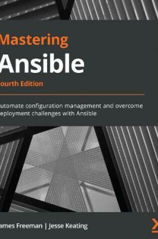 Cover of Mastering Ansible - Fourth Edition