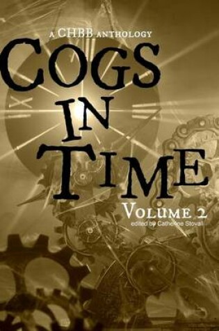 Cover of Cogs in Time Volume Two